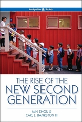 The Rise of the New Second Generation - Min Zhou, Carl L. Bankston