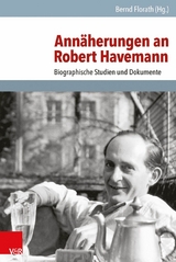 Ann&auml;herungen an Robert Havemann - 