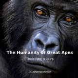 Humanity of Great Apes - Johannes Refisch