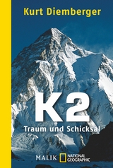 K2 - Traum und Schicksal -  Kurt Diemberger