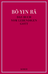 Das Buch vom lebendigen Gott / Das Buch vom lebendigen Gott -  B&ocirc; Yin R&acirc;