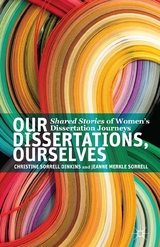 Our Dissertations, Ourselves - Christine Sorrell Dinkins, J. Sorrell