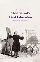 Abb&eacute; Sicard's Deaf Education - Emmet Kennedy