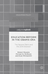 Education Reform in the Obama Era - Robert Maranto, Michael Q. McShane, Evan Rhinesmith