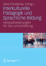 Interkulturelle P&auml;dagogik und Sprachliche Bildung - 