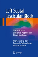 Left Septal Fascicular Block - Andr&eacute;s R. P&eacute;rez-Riera, Raimundo Barbosa-Barros, Adrian Baranchuk