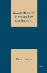 Samuel Beckett's Plays on Film and Television - G. Herren