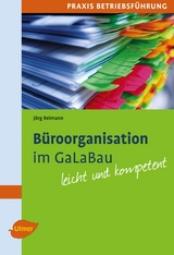 B&uuml;roorganisation im GaLaBau - J&ouml;rg Reimann