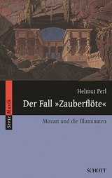 Der Fall "Zauberfl&ouml;te" - Helmut Perl
