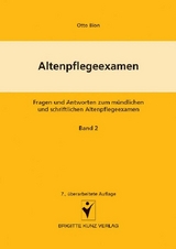 Altenpflegeexamen   Fragen und Antworten zum m&uuml;ndlichen und schriftlichen Altenpflegeexamen - Winfried Kunz
