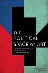 Political Space of Art -  Benoit Dillet,  Tara Puri