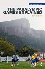 The Paralympic Games Explained - Brittain, Ian