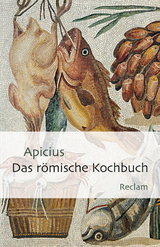 Das r&ouml;mische Kochbuch -  Apicius