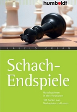 Schach-Endspiele - L&aacute;szl&oacute; Orb&aacute;n