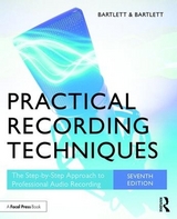 Practical Recording Techniques - Bartlett, Bruce; Bartlett, Jenny