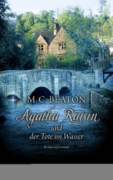 Agatha Raisin und der Tote im Wasser - M. C. Beaton