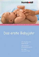 Das erste Babyjahr - Prof. Dr. Astrid Kaiser