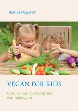 Vegan for Kids - Bianka Nagorny