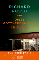 Diese gottverdammten Tr&auml;ume - Richard Russo