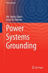 Power Systems Grounding - Md. Abdus Salam, Quazi M. Rahman