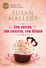 Zum Ersten, zum Zweiten, zum K&uuml;ssen - Susan Mallery