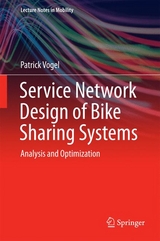 Service Network Design of Bike Sharing Systems - Patrick Vogel