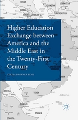 Higher Education Exchange between America and the Middle East in the Twenty-First Century - Teresa Brawner Bevis