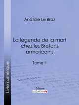 La légende de la mort chez les Bretons armoricains - Anatole Le Braz