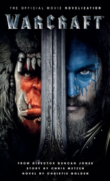 Warcraft Official Movie Novelization -  Christie Golden