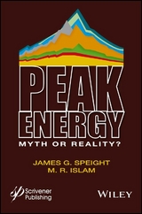 Peak Energy - James G. Speight, M. R. Islam