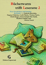 B&uuml;cherwurm trifft Leseratte 2 - Gabriele Beyerlein, Dagmar Chidolue, Uschi Flacke, Thomas Fuchs, Ulrich Karger, Manfred Schl&uuml;ter, Pete Smith, Christa Zeuch, Syliva Schopf