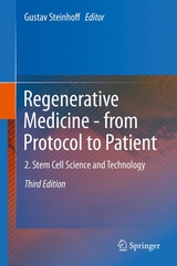 Regenerative Medicine - from Protocol to Patient - 
