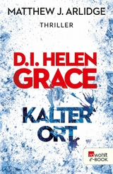 D.I. Helen Grace: Kalter Ort - Matthew J. Arlidge