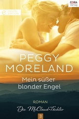 Mein s&uuml;&szlig;er blonder Engel - Peggy Moreland