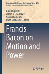 Francis Bacon on Motion and Power - 