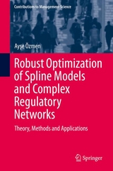 Robust Optimization of Spline Models and Complex Regulatory Networks - Ayşe Özmen