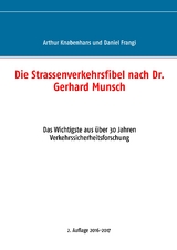 Die Strassenverkehrsfibel nach Dr. Gerhard Munsch - Daniel Frangi, Arthur Knabenhans