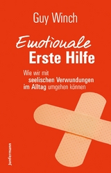 Emotionale Erste Hilfe - Guy Winch