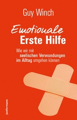 Emotionale Erste Hilfe - Guy Winch