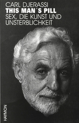 This Man's Pill - Carl Djerassi