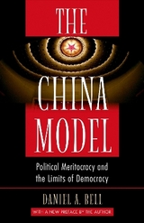 The China Model - Bell, Daniel A.