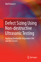 Defect Sizing Using Non-destructive Ultrasonic Testing - Wolf Kleinert