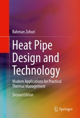 Heat Pipe Design and Technology - Bahman Zohuri