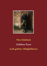 Geliebtes Feuer - Nico Schieback