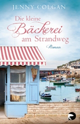 Die kleine B&auml;ckerei am Strandweg -  Jenny Colgan