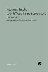 Leibniz' Weg ins perspektivische Universum - Hubertus Busche