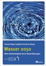 Wasser 2050 - Engelbert Schramm