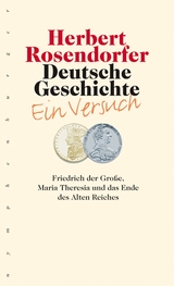 Deutsche Geschichte - Ein Versuch, Bd. 6 -  Herbert Rosendorfer