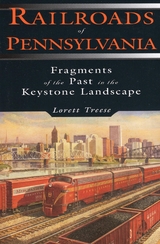 Railroads of Pennsylvania -  Lorett Treese