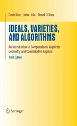Ideals, Varieties, and Algorithms - David A Cox, John Little, Donal O'Shea
